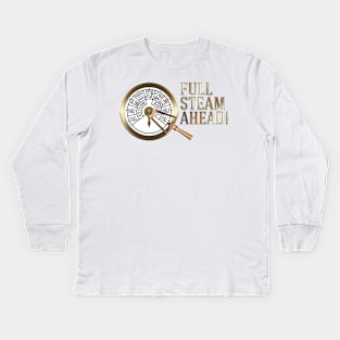 Full Steam Ahead! Kids Long Sleeve T-Shirt